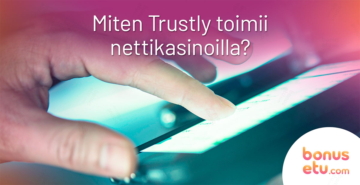 miten trustly toimii
