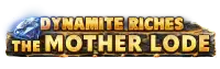 Dynamite Riches The Mother Lode